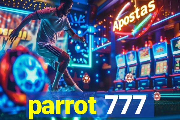 parrot 777